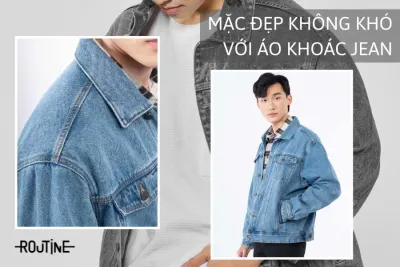 mặc đẹp không khó cùng áo khoác jean