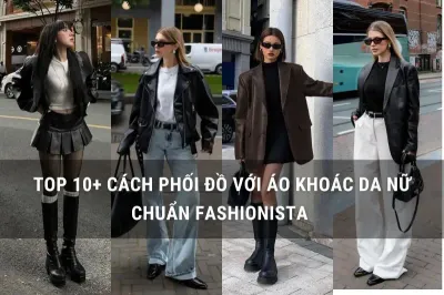 phối đồ với áo khoác da nữ