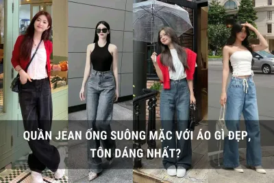 quần jean ống suông mặc với áo gì