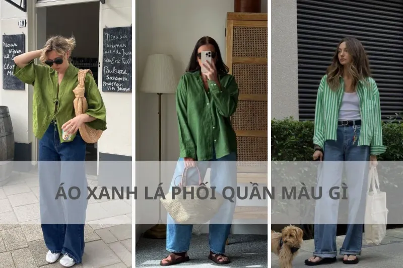 phối đồ với áo xanh lá