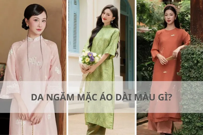 da ngăm mặc áo dài màu gì