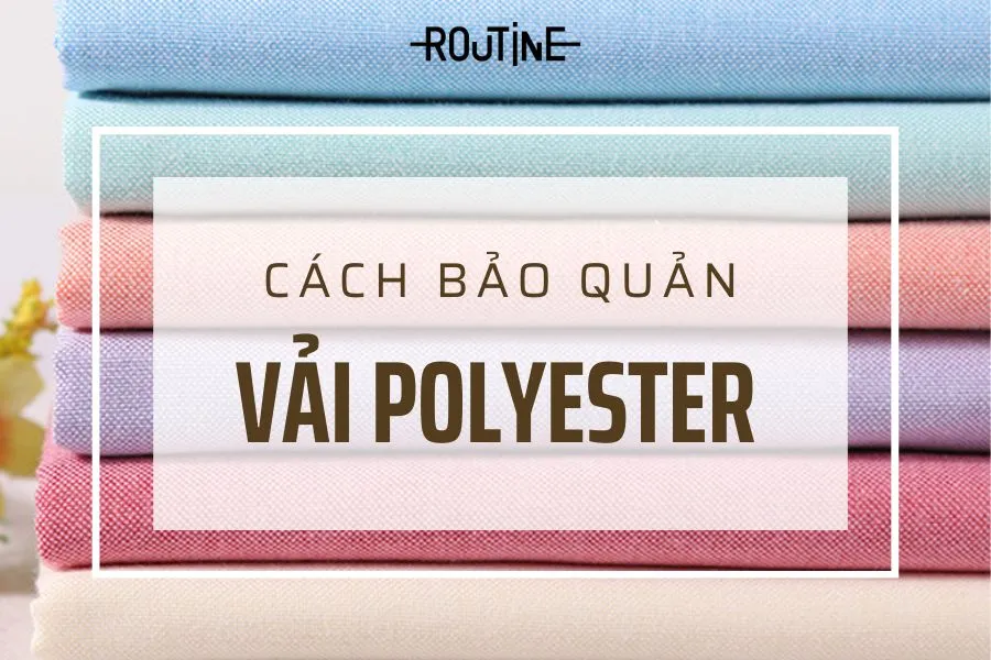 cách bảo quản vải polyester