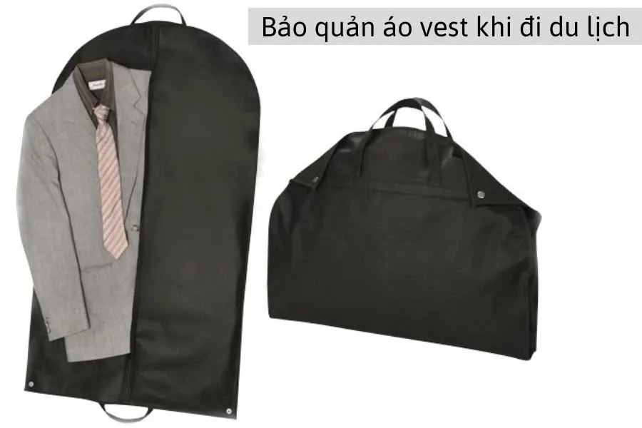 Bạn nên sử dụng các dạng túi may cầm tay chuyên để đựng áo vest, đảm bảo đặt chúng vào vali đúng cách để giữ được form và tránh bị nhăn