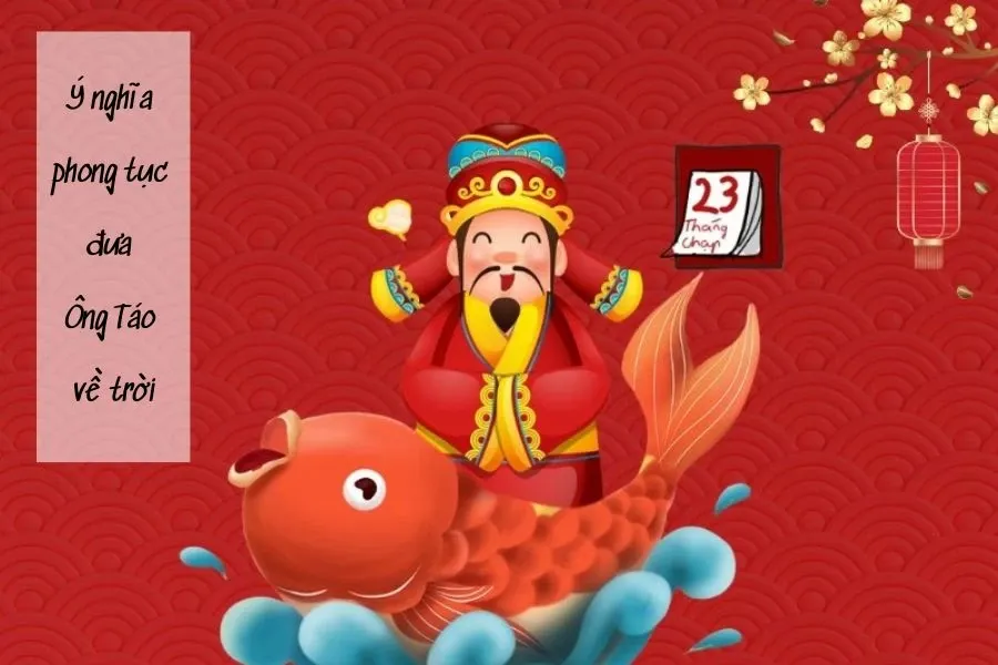 Ý nghĩa của phong tục đưa Ông táo về trời